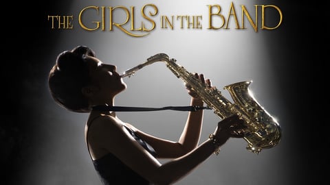 The Girls in the Band - Female Jazz Musicians.