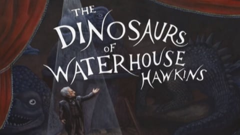 The Dinosaurs of Waterhouse Hawkins.